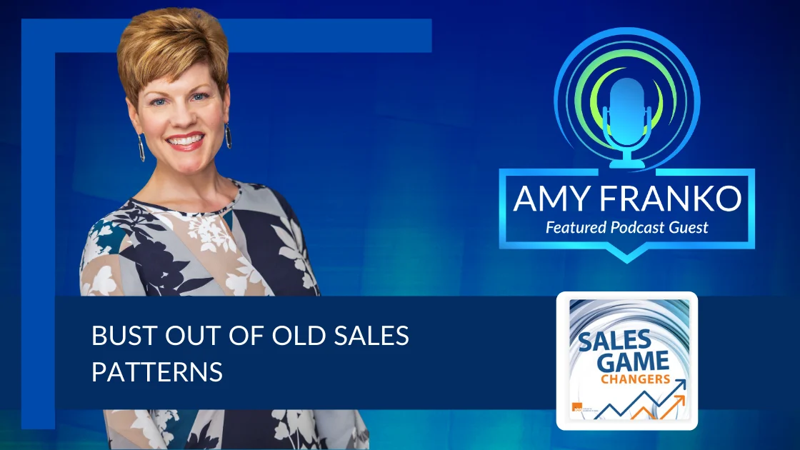Bust Out of Old Sales Patterns