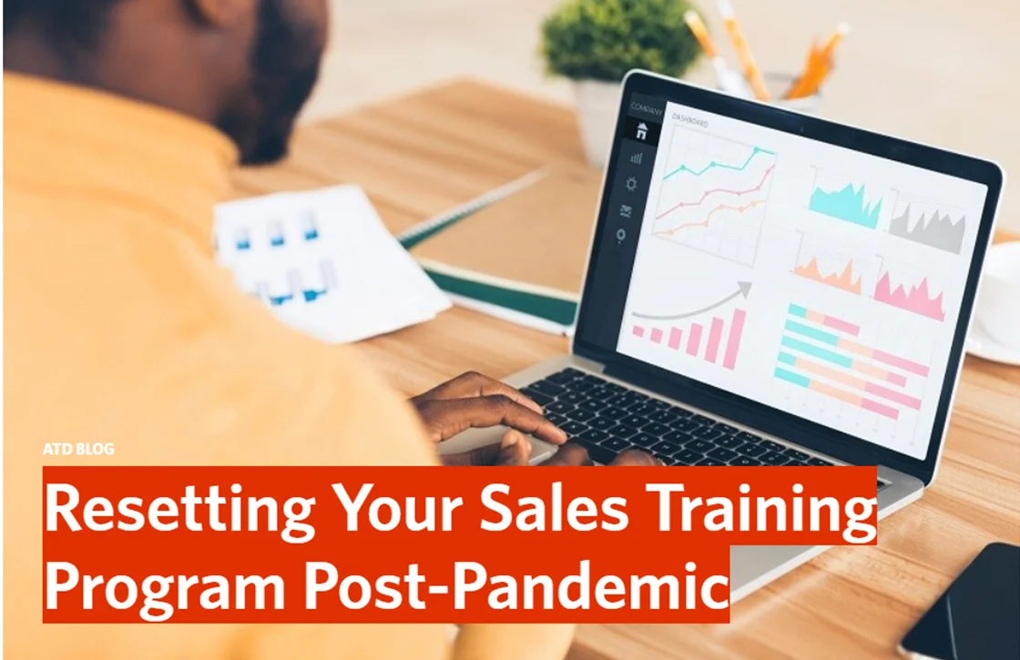 On the ATD Blog: Resetting Your Sales Training Post Pandemic