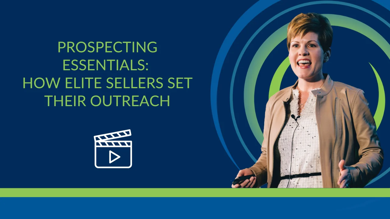 Video: Sales Prospecting Essentials: How Elite Sellers Set Their Outreach Process